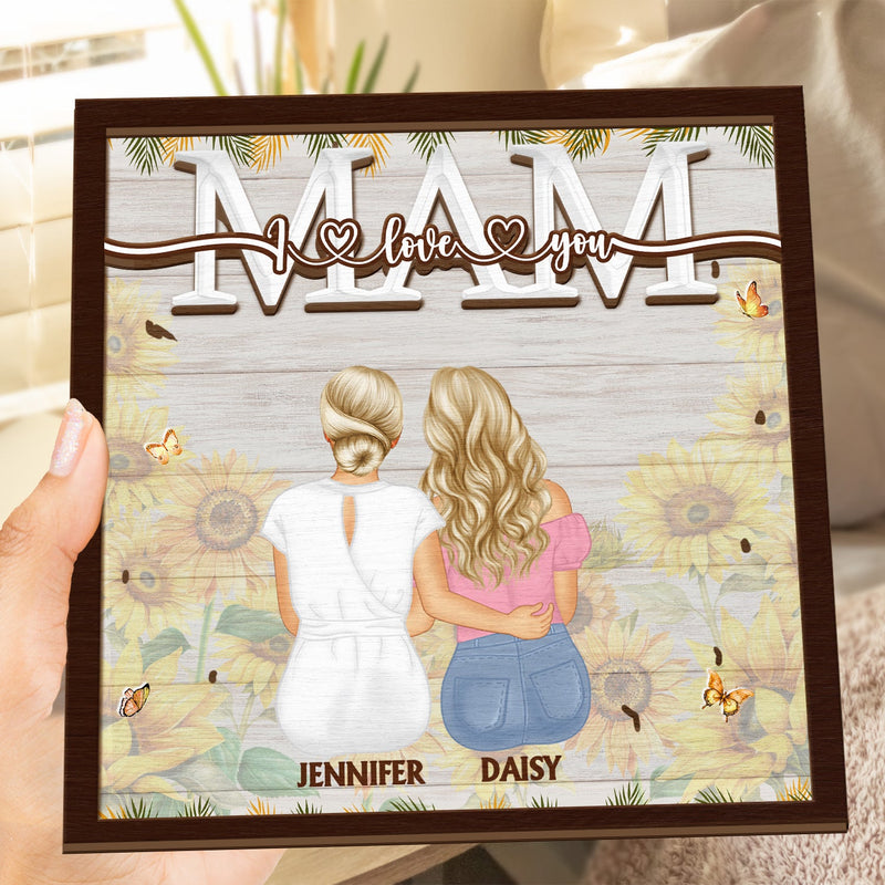 We Love You - Loving Gift For Mother, Grandma, Grandmother - Personalized 2-Layered Wooden Plaque With Stand