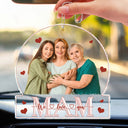 Custom Photo Love Mom Nana - Loving Gift For Mother, Grandma, Grandmother - Personalized Acrylic Car Hanger