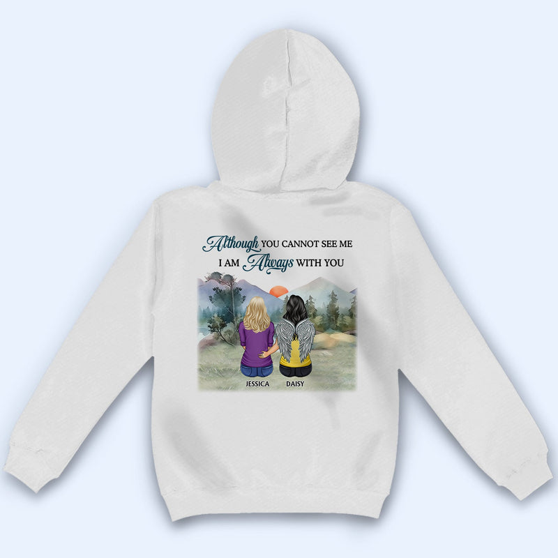 Je suis toujours avec toi - Cadeau commémoratif pour la famille, les amis, les frères et sœurs - T-shirt personnalisé