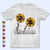 First Mom Now Grandma Sunflower - Gift For Mothers, Grandmas, Aunties - Personalized T Shirt