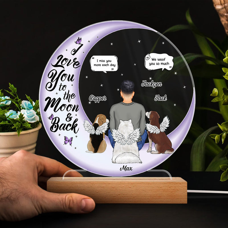 I Love You To The Moon And Back - Memorial Gift For Pet Lovers, Dog Mom, Dog Dad, Cat Mom, Cat Dad - Personalized 3D Led Light Wooden Base