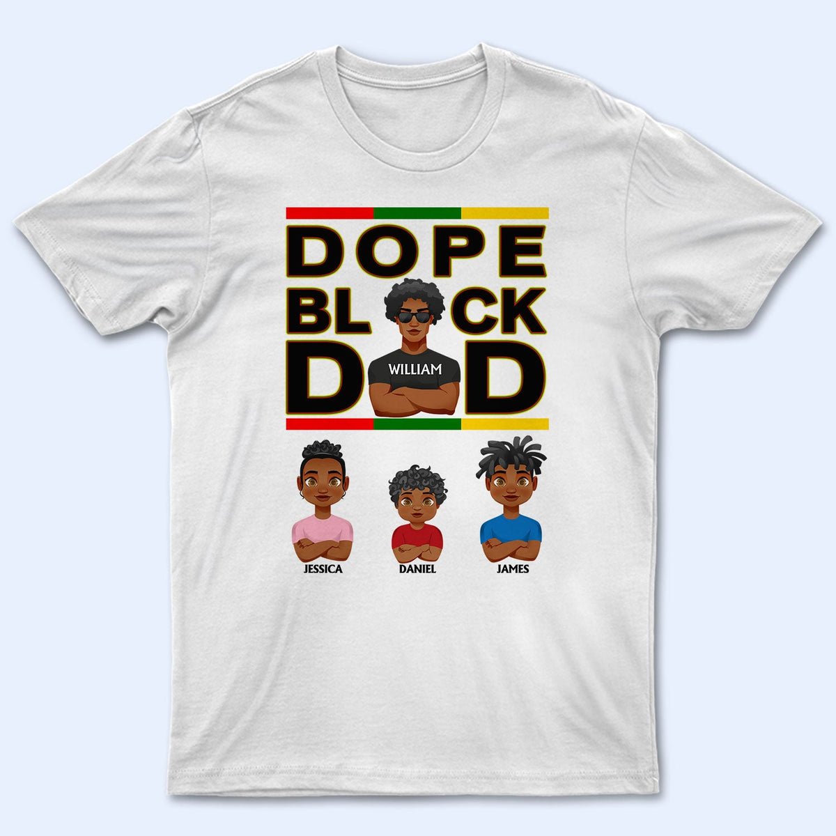 Dope Black Dad Best Dad Ever - Gift For Dads, Grandpas, Daughters, Sons - Personalized T Shirt