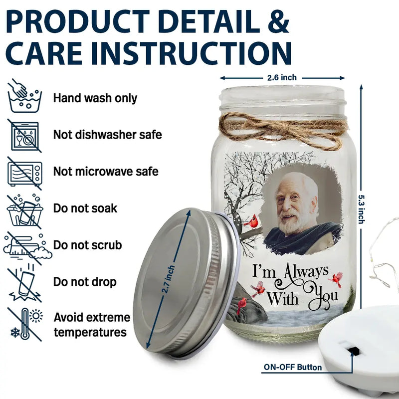 Custom Photo I'm Always With You - Personalized Mason Jar Light