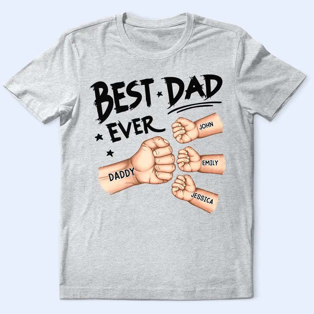 Best Dad Grandpa Ever Fist Bump - Personalized T Shirt