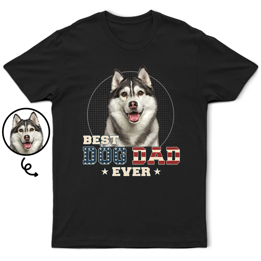 Custom Photo Best Dog Cat Dad Ever Stars And Stripes - Personalized T Shirt