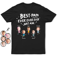 Photo personnalisée Meilleur papa Grand-père de tous les temps Jamais Jamais Jamais Demandez simplement - T-shirt personnalisé