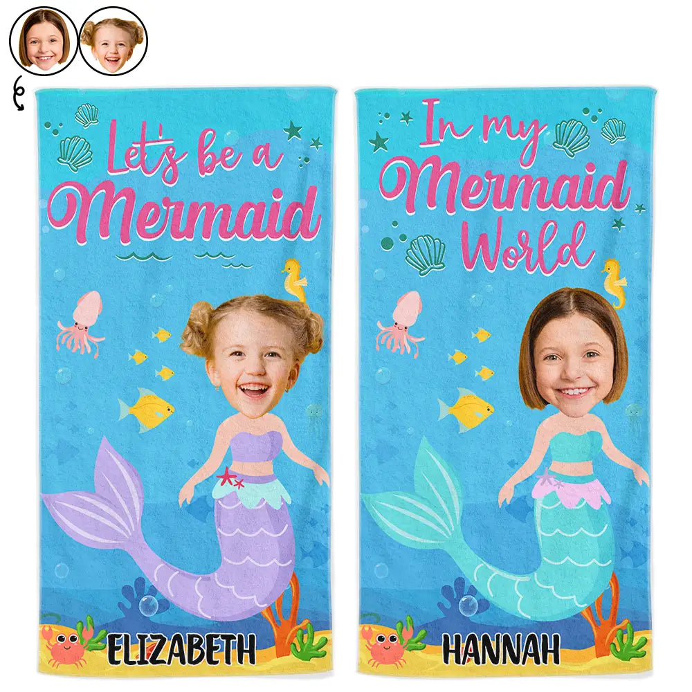 Custom Photo In My Mermaid World Kids Beach Towel - Personalized Beach Towel