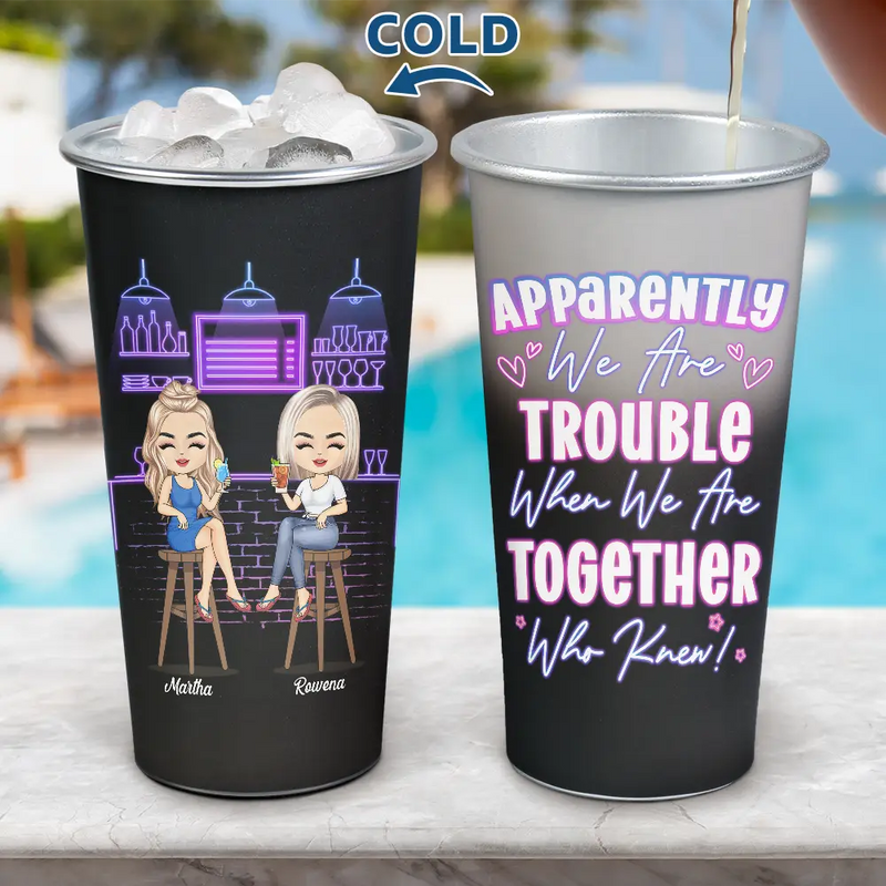 Warning! The Girls Are Drinking Again - Personalized Aluminum Color Changing Cup