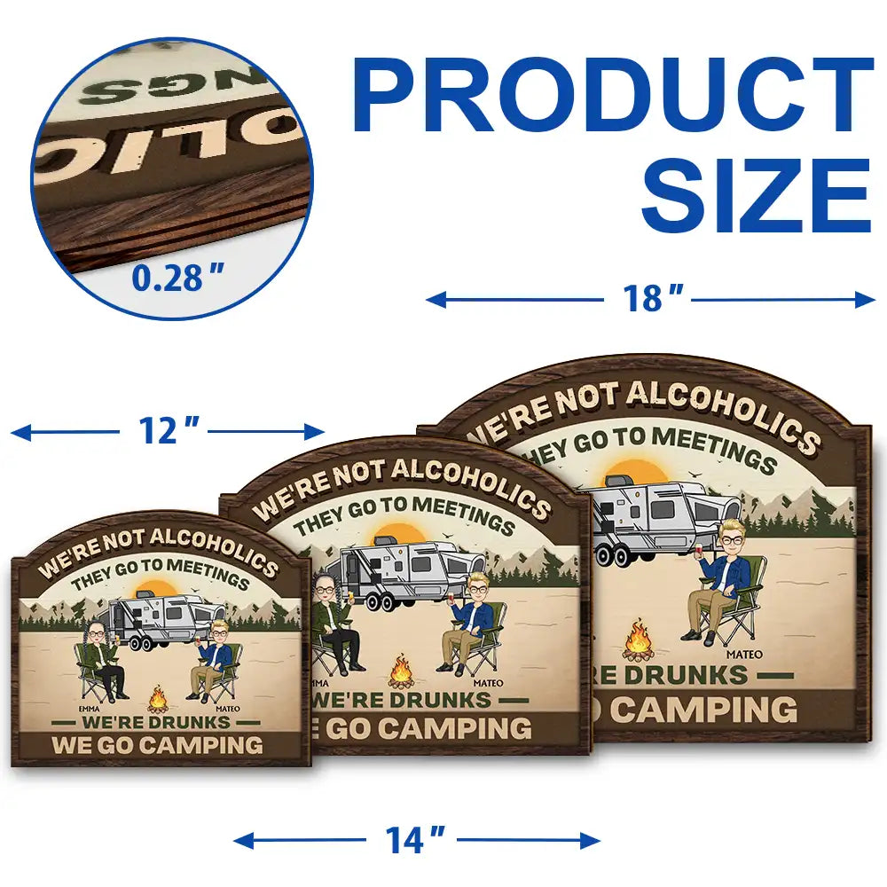 We're Drunks We Go Camping Friends & Family - Personalized Custom Shaped Wood Sign