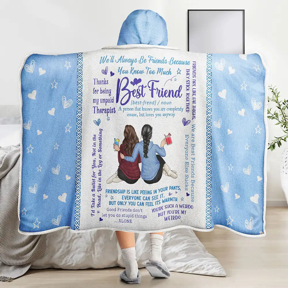 We'll Always Be Friends Back View Besties - Personalized Wearable Hooded Blanket