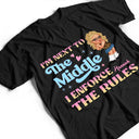 I'm The Youngest Sister The Rules Don't Apply To Me - Personalized T Shirt