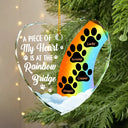 A Piece Of My Heart Is At The Rainbow Bridge Memorial Dog Cat - Personalized Heart Shaped Glass Ornament