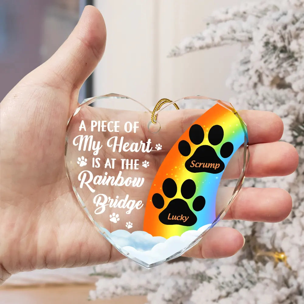 A Piece Of My Heart Is At The Rainbow Bridge Memorial Dog Cat - Personalized Heart Shaped Glass Ornament