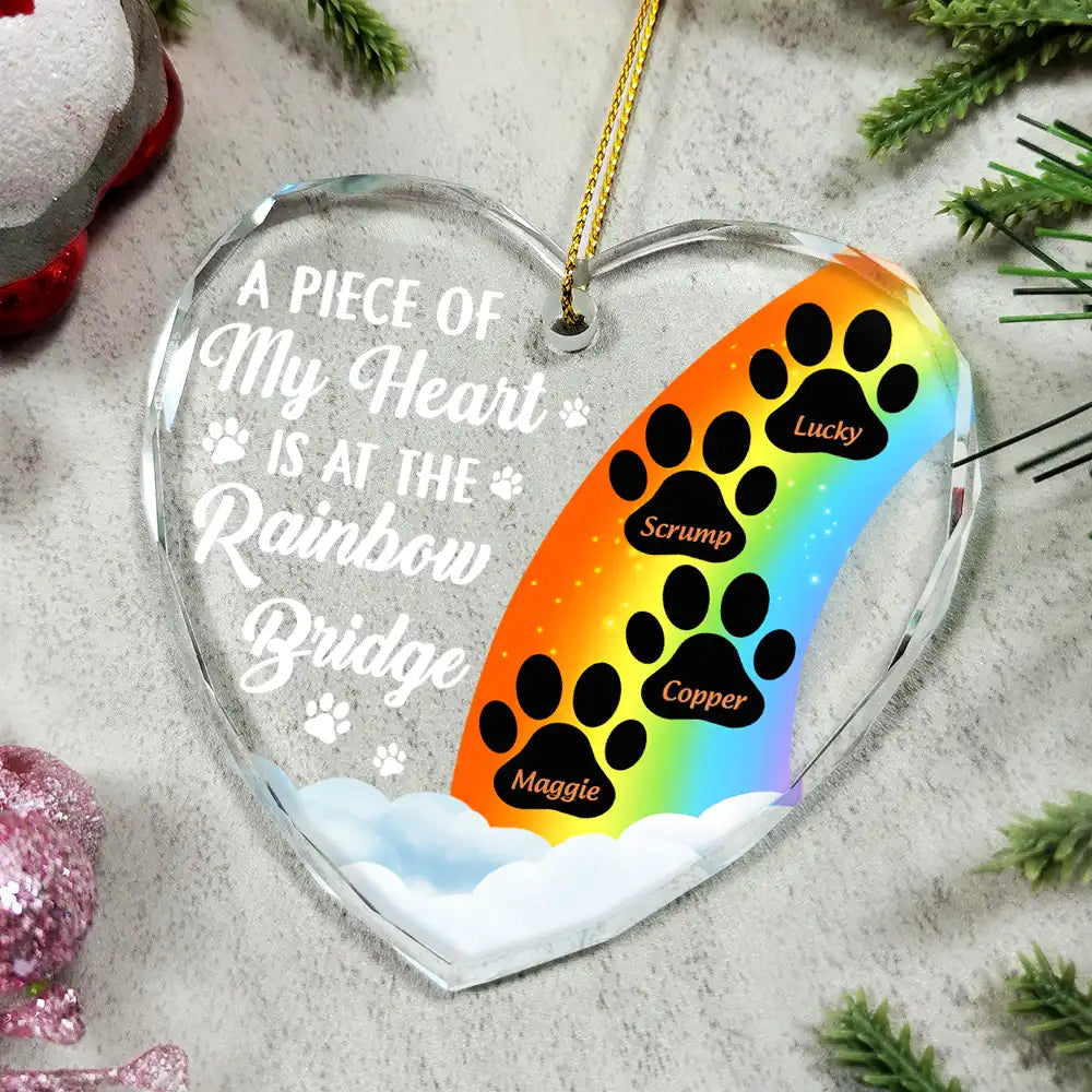 A Piece Of My Heart Is At The Rainbow Bridge Memorial Dog Cat - Personalized Heart Shaped Glass Ornament
