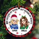 Not Sisters By Blood But Sisters By Hearts - 3D Inflated Effect Printed Ornament, Personalized Circle Ceramic Ornament