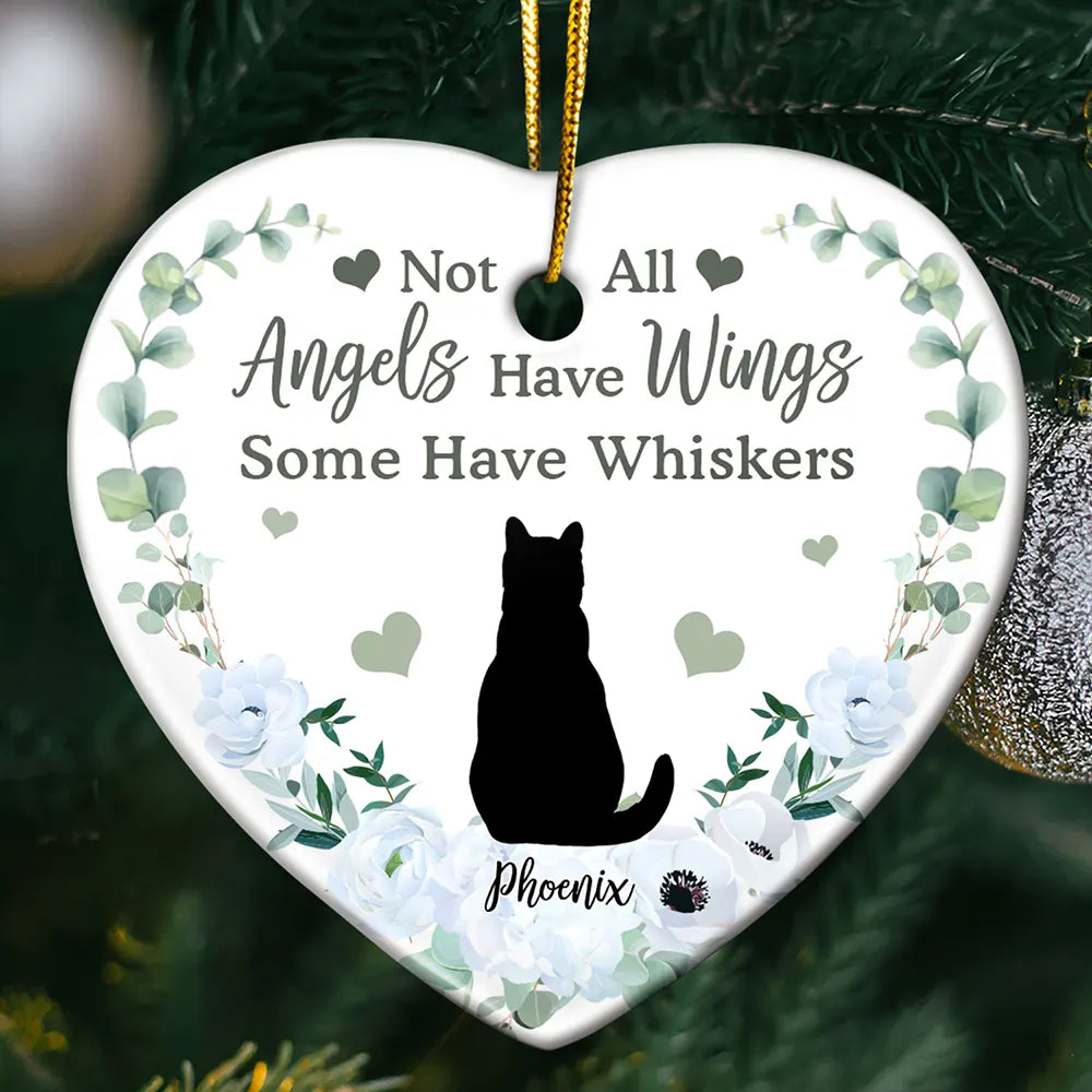 Memorial, Pet Lovers - Memorial Not All Angels Have Wings Some Have Whiskers - Personalized Heart Ceramic Ornament