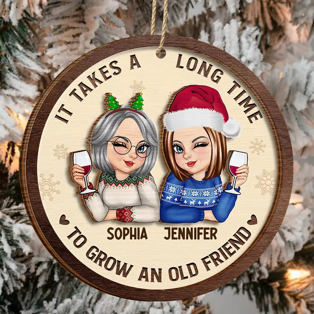 It Takes A Long Time To Grow An Old Friend Christmas - Personalized 2-Layered Wooden Ornament
