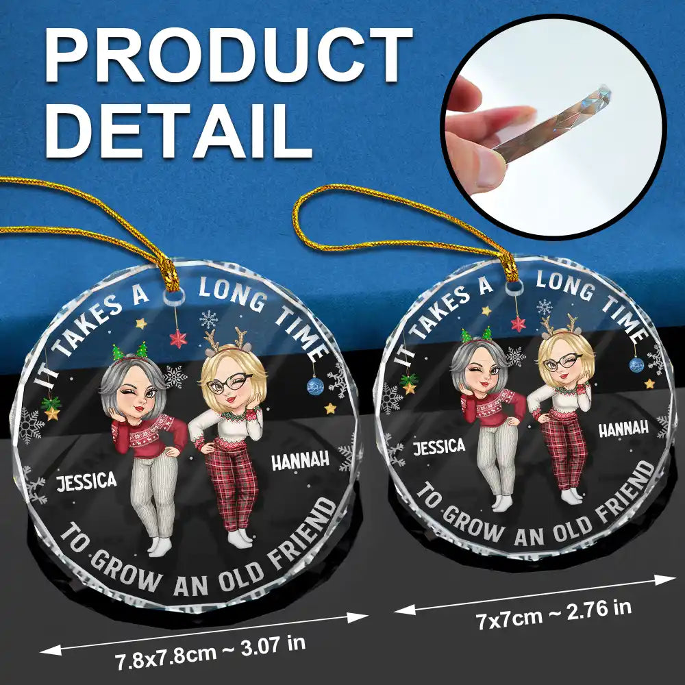 Gift For Bestie,Gifts For Colleagues,Happy,Christmas - It Takes A Long Time To Grow An Old Friend Christmas Friendship - Personalized Circle Glass Ornament