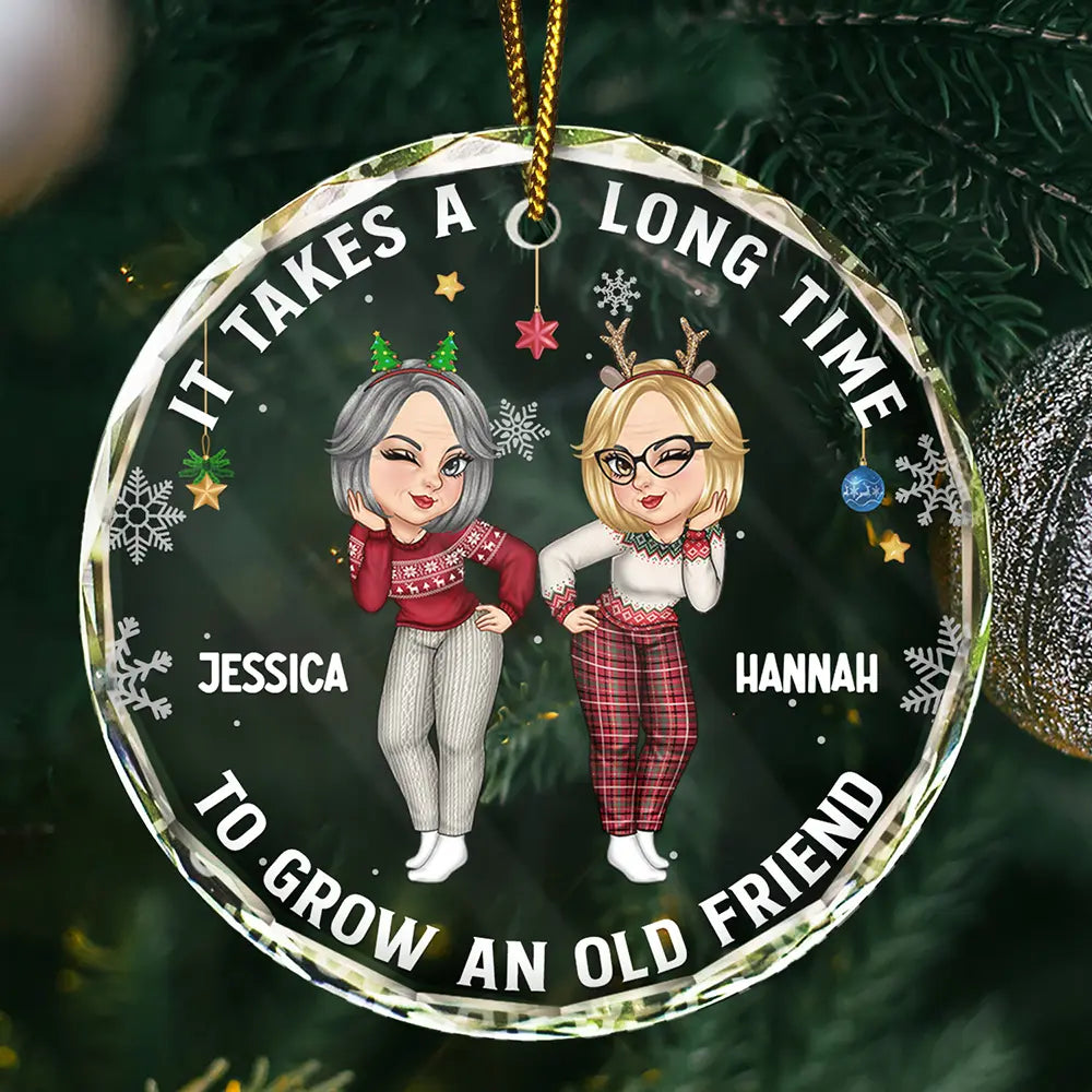 It Takes A Long Time To Grow An Old Friend Christmas Friendship - Personalized Circle Glass Ornament