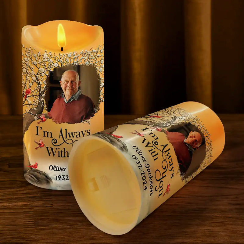 Family - Custom Photo I'm Always With You - Personalized Flameless LED Candle