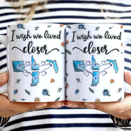 Family,Parents,Gift For Grandparents,Gift For Sibling,Gift For Sisters,Gift For Brothers,Gift For Bestie - Long Distance I Wish We Lived Closer - Personalized 3D Inflated Effect Printed Mug, Personalized White Edge-to-Edge Mug