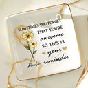 Gift For Yourself, Gift For Women, Gift For Bestie, Gift For Sisters - Sometimes You Forget That You're Awesome Birth Flowers Besties - Personalized Ring Dish