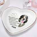 Dog Lovers, Pet Lovers, Cat Lovers - Custom Photo When Tomorrow Starts Without Me Memorial - Personalized Heart Ring Dish