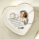 Dog Lovers, Pet Lovers, Cat Lovers - Custom Photo When Tomorrow Starts Without Me Memorial - Personalized Heart Ring Dish