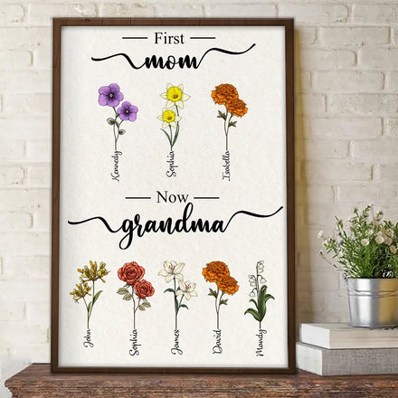 First Mom Now Grandma Birth Flowers - Personalized Poster