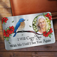 Family, Parents, Gift For Grandparents, Gift For Sibling, Memorial - Custom Photo I'm Always With You Memorial - Personalized Aluminum Wallet Card