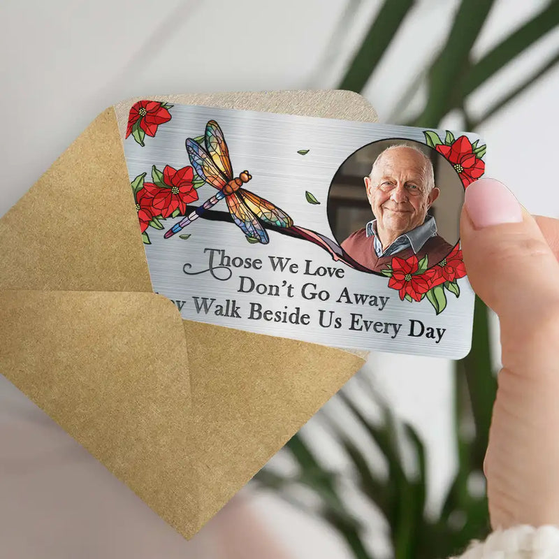 Family, Parents, Gift For Grandparents, Gift For Sibling, Memorial - Custom Photo I'm Always With You Memorial - Personalized Aluminum Wallet Card