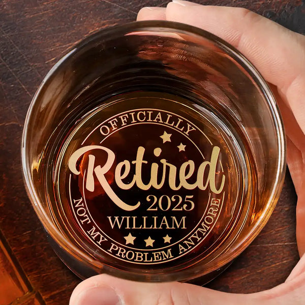 Funny,Retirement,Gift For Yourself,Gift For Women,Gifts For Colleagues,Gift For Grandma - Officially Retired Not My Problem Anymore - Personalized Engraved Whiskey Glass