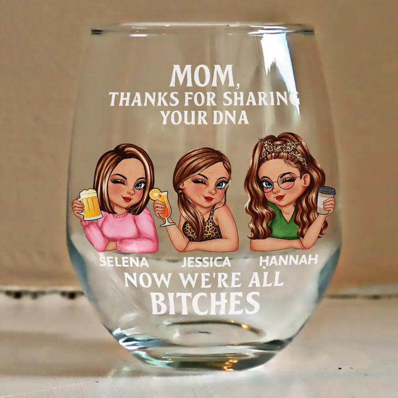 Gift For Mother, Mom - Daughters (Adult), Gift For Daughter - Mom Thanks For Sharing Your DNA - Personalized Stemless Wine Glass