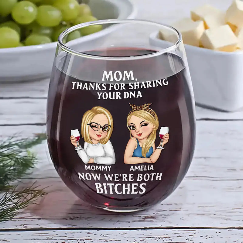 Gift For Mother, Mom - Daughters (Adult), Gift For Daughter - Mom Thanks For Sharing Your DNA - Personalized Stemless Wine Glass