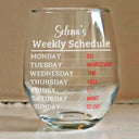 Retirement, Gift For Grandparents, Parents, Gift For Yourself, Gift For Men, Gift For Women, Gifts For Colleagues - Retirement Weekly Schedule - Personalized Stemless Wine Glass
