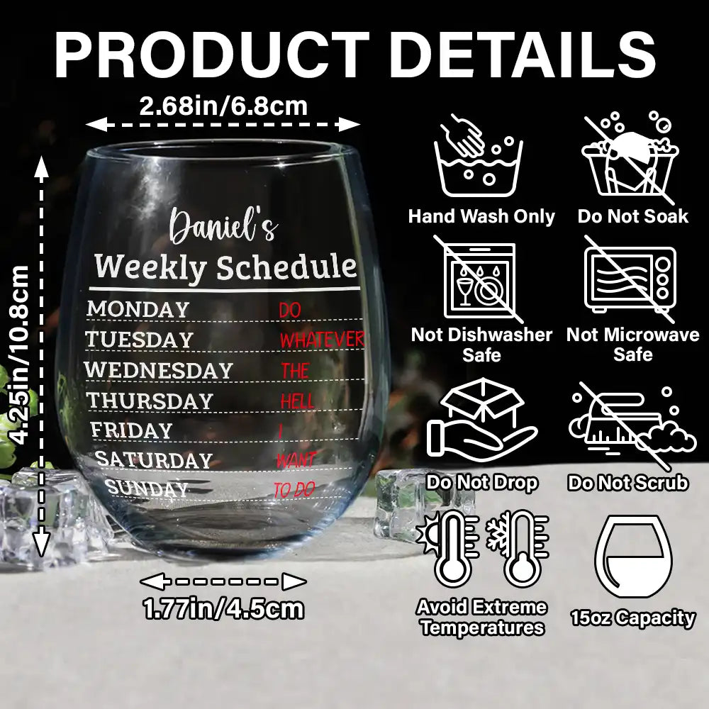 Retirement, Gift For Grandparents, Parents, Gift For Yourself, Gift For Men, Gift For Women, Gifts For Colleagues - Retirement Weekly Schedule - Personalized Stemless Wine Glass