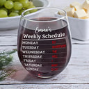 Retirement, Gift For Grandparents, Parents, Gift For Yourself, Gift For Men, Gift For Women, Gifts For Colleagues - Retirement Weekly Schedule - Personalized Stemless Wine Glass