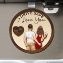 Love,Gift For Couples,Gift For Husband,Gift For Wife,Gift For Boyfriend,Gift For Girlfriend - Drive Safe I Love You Backside Couples - Personalized Custom Shaped Car Visor Clip