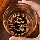 Cat Dad, Gift For Husband, Cat Lovers - Congrats On Being My Dad You Lucky Man Cat Father - Personalized Engraved Whiskey Glass
