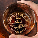 Cat Dad, Gift For Husband, Cat Lovers - Congrats On Being My Dad You Lucky Man Cat Father - Personalized Engraved Whiskey Glass
