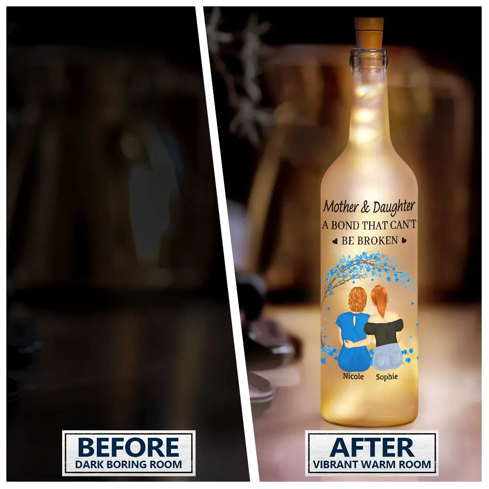 Mom, Daughters, Gift For Mother, Gift For Daughter - The Love Between Mother & Daughter Is Forever - Personalized Bottle Light
