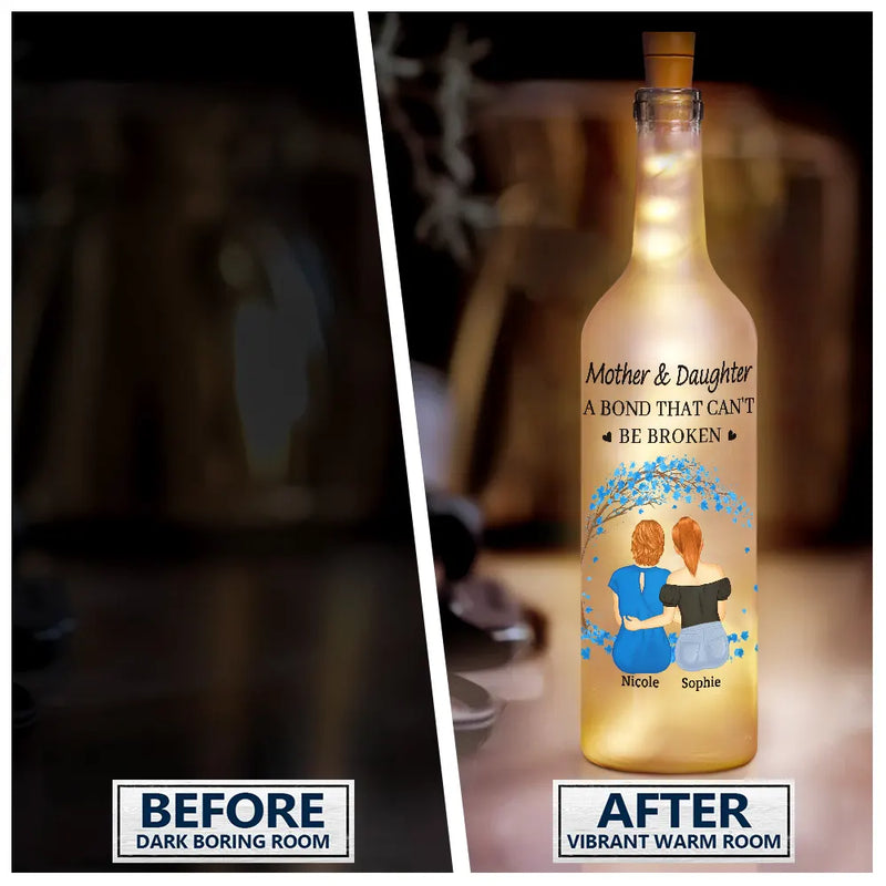 Mom, Daughters, Gift For Mother, Gift For Daughter - The Love Between Mother & Daughter Is Forever - Personalized Bottle Light
