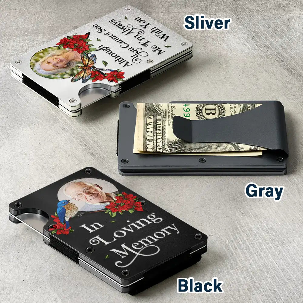 Memorial - Custom Photo In Loving Memory I'm Always With You Memorial - Personalized Card Wallet With Money Clip