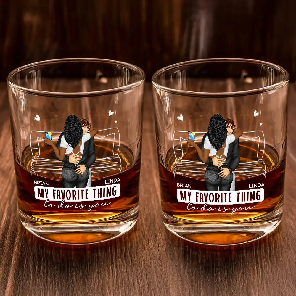 Gift For Couples, Gift For Husband, Gift For Wife - Hot Back Couple My Favorite Thing To Do Is You - Personalized Whiskey Glass
