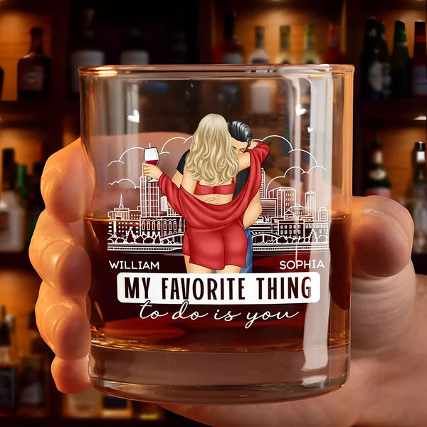 Gift For Couples, Gift For Husband, Gift For Wife - Hot Back Couple My Favorite Thing To Do Is You - Personalized Whiskey Glass