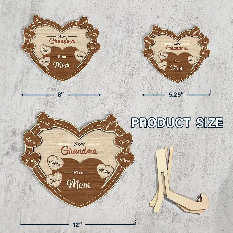 Gift For Grandma,Gift For Mother,Love - First Mom Now Grandma Sweethearts - Personalized 2-Layered Wooden Plaque With Stand