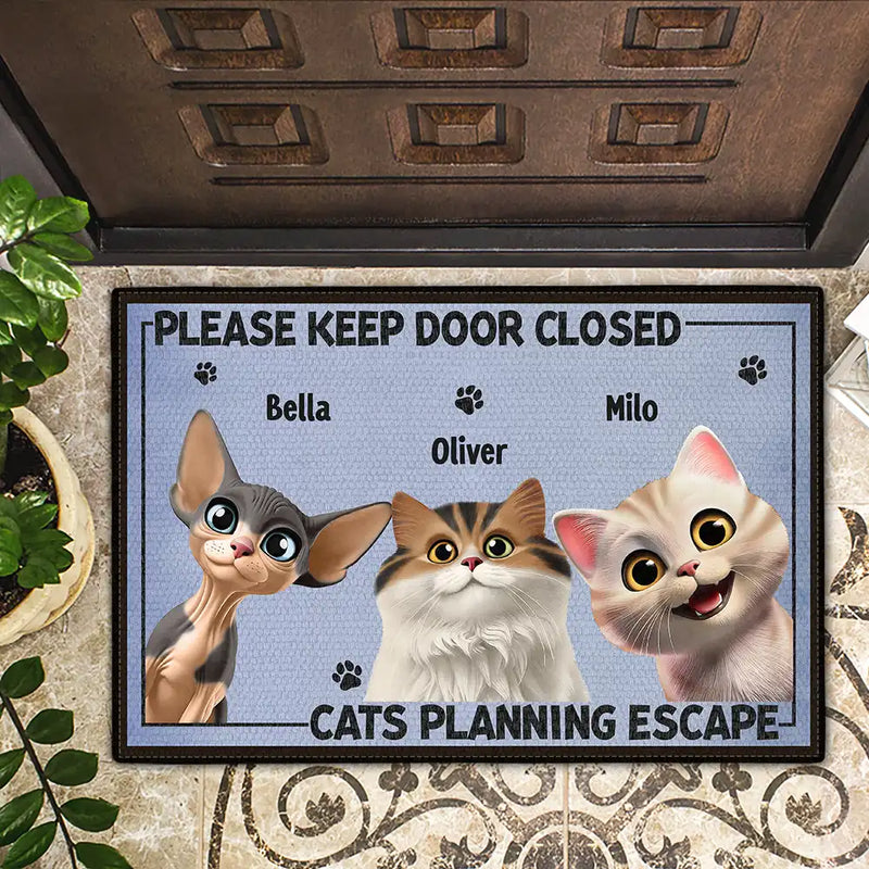 Cat Lovers, Pet Lovers, Funny, Cat Mom, Cat Dad - Please Keep Door Closed Cats Planning Escape Funny - Personalized Doormat