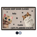 Cat Lovers, Pet Lovers, Funny, Cat Mom, Cat Dad - Please Keep Door Closed Cats Planning Escape Funny - Personalized Doormat