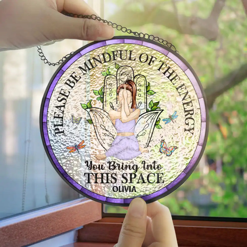 Gift For Yourself, Gift For Women, Yoga, Happy - Yoga Be Mindful Of The Energy - Personalized Stained Glass Window Hanging Suncatcher