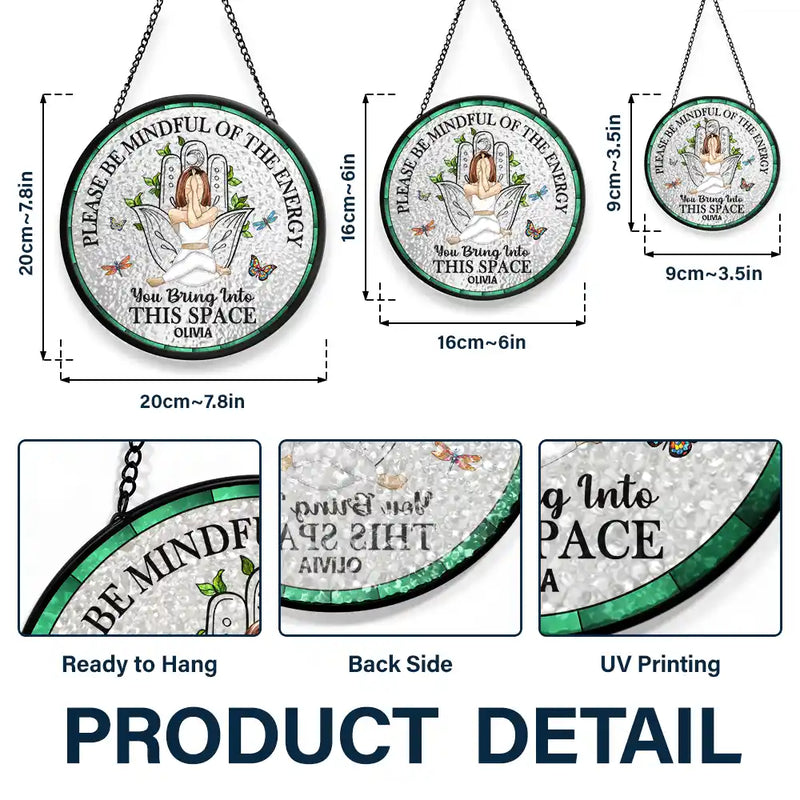 Gift For Yourself, Gift For Women, Yoga, Happy - Yoga Be Mindful Of The Energy - Personalized Stained Glass Window Hanging Suncatcher